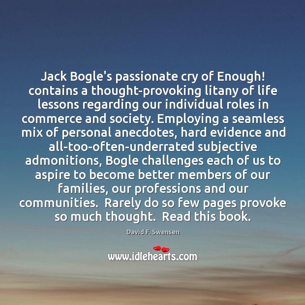 Jack Bogle’s passionate cry of Enough! contains a thought-provoking litany of life Image