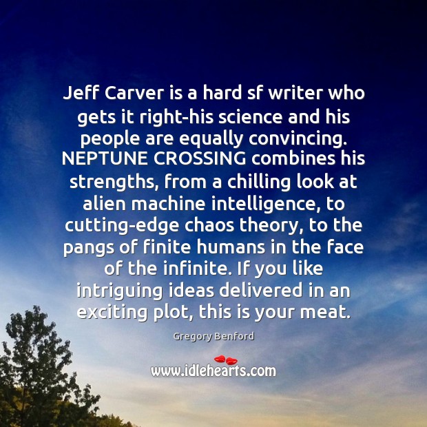 Jeff Carver is a hard sf writer who gets it right-his science Image