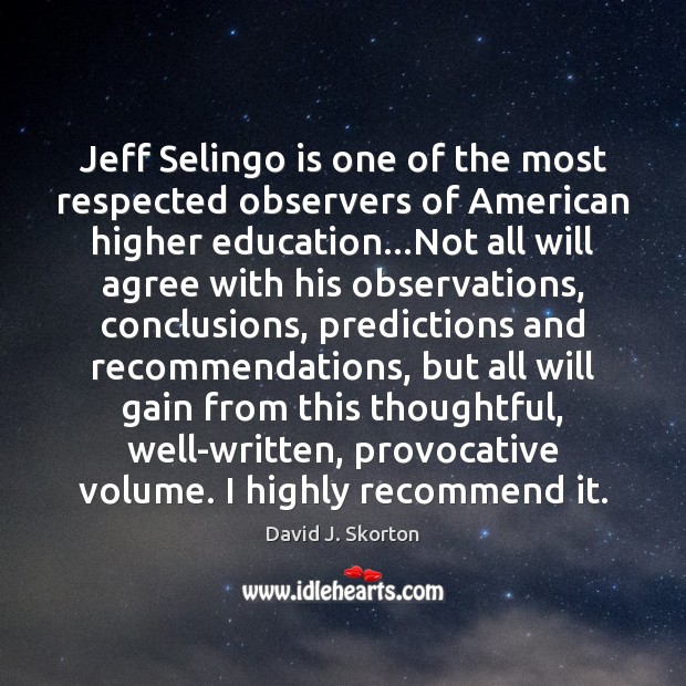 Jeff Selingo is one of the most respected observers of American higher Image
