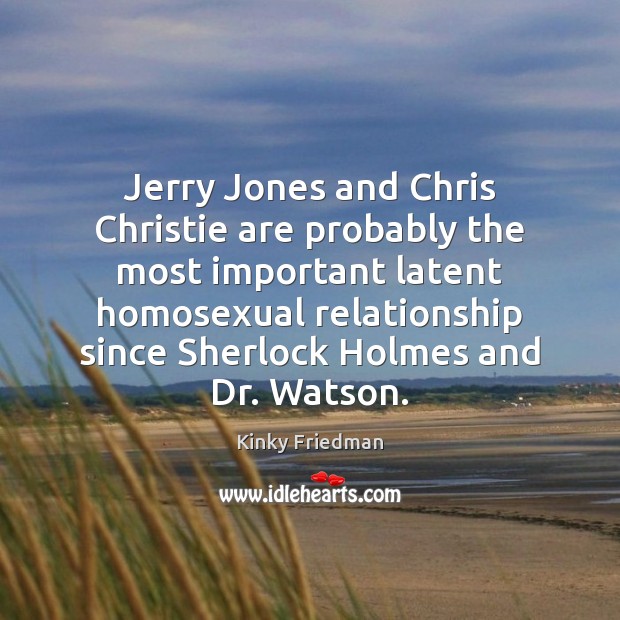 Jerry Jones and Chris Christie are probably the most important latent homosexual Image