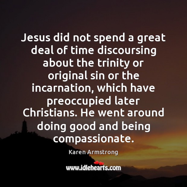 Jesus did not spend a great deal of time discoursing about the Image