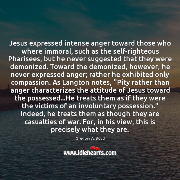 Jesus expressed intense anger toward those who where immoral, such as the Image