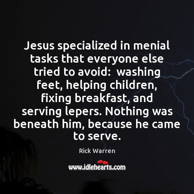 Jesus specialized in menial tasks that everyone else tried to avoid:  washing Image