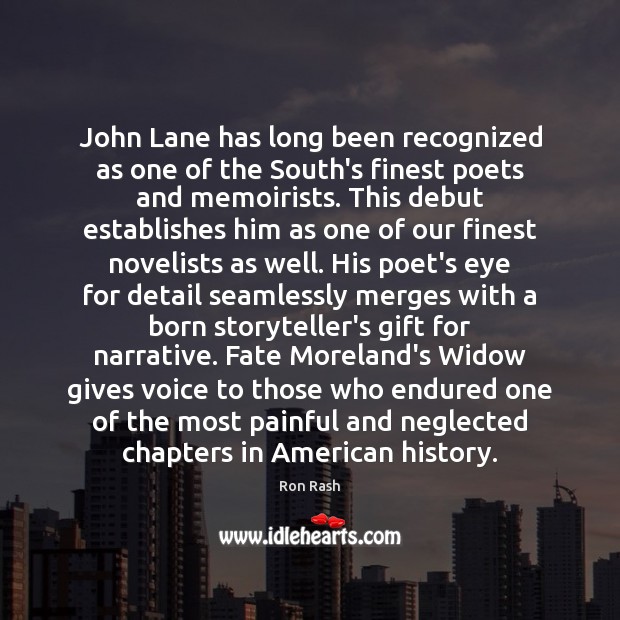 John Lane has long been recognized as one of the South’s finest Gift Quotes Image
