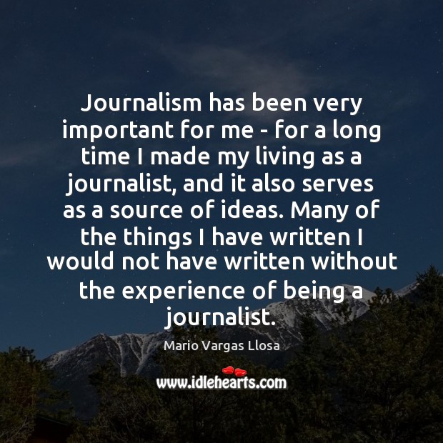 Journalism has been very important for me – for a long time Image