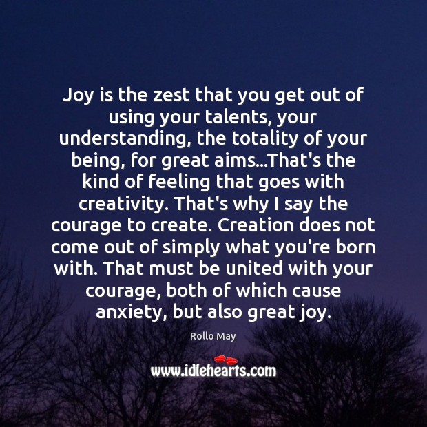 Joy is the zest that you get out of using your talents, Image