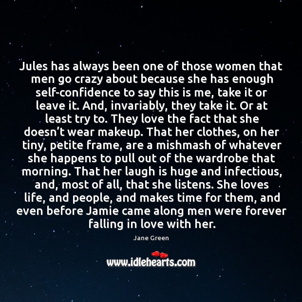 Jules has always been one of those women that men go crazy Falling in Love Quotes Image