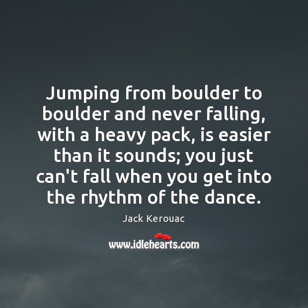 Jumping from boulder to boulder and never falling, with a heavy pack, Image