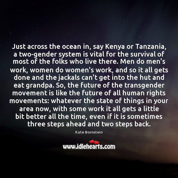 Just across the ocean in, say Kenya or Tanzania, a two-gender system Image