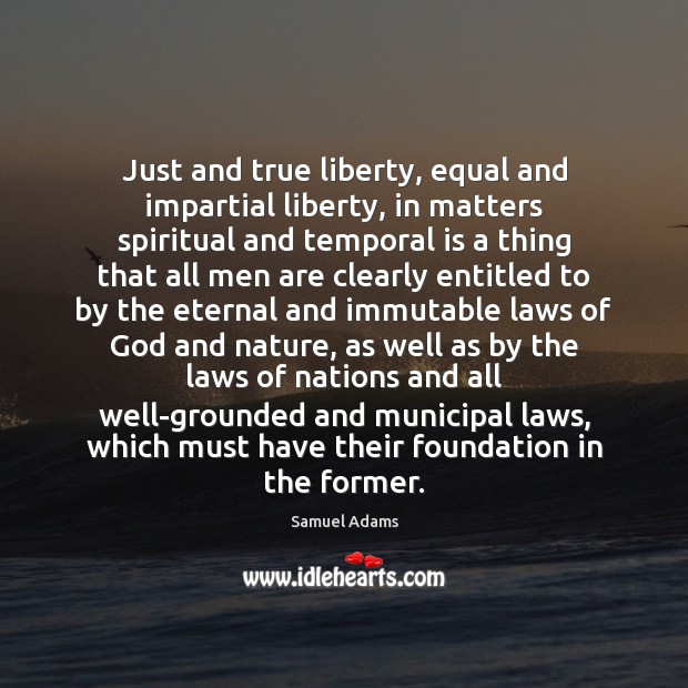 Just and true liberty, equal and impartial liberty, in matters spiritual and Image