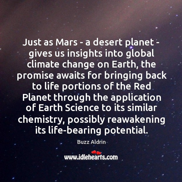 Just as Mars – a desert planet – gives us insights into Climate Quotes Image