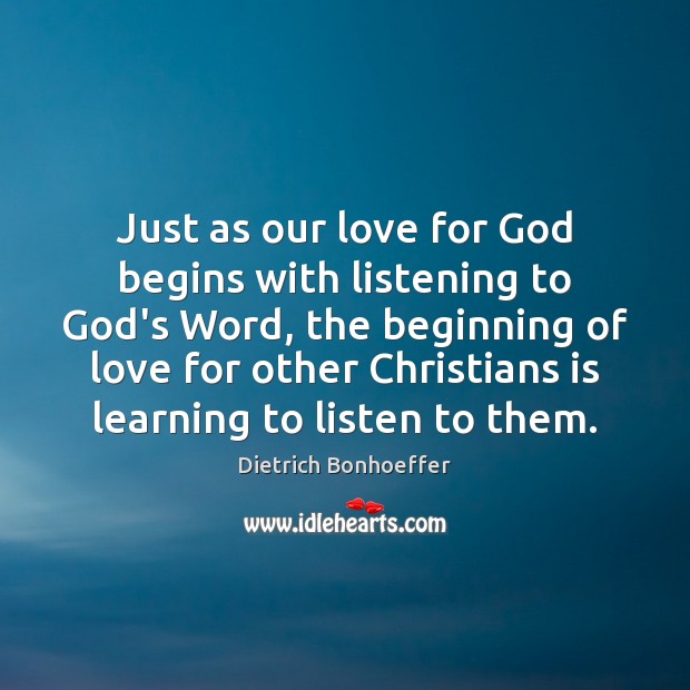 Just as our love for God begins with listening to God’s Word, Image