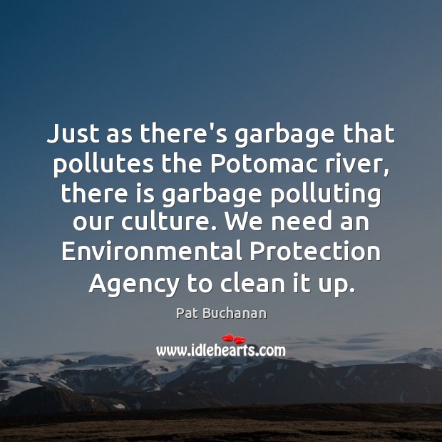 Just as there’s garbage that pollutes the Potomac river, there is garbage Image