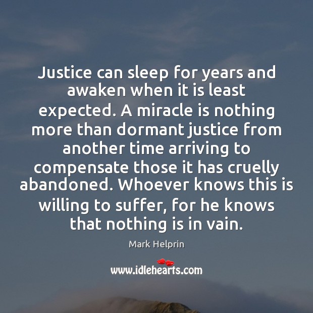 Justice can sleep for years and awaken when it is least expected. Image
