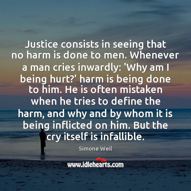 Justice consists in seeing that no harm is done to men. Whenever Image