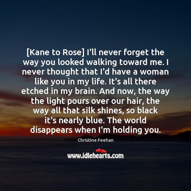 [Kane to Rose] I’ll never forget the way you looked walking toward Image