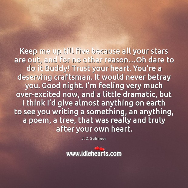 Keep me up till five because all your stars are out, and Good Night Quotes Image
