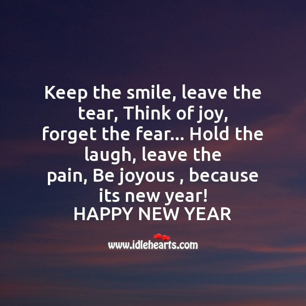 Keep the smile, leave the tear Happy New Year Messages Image