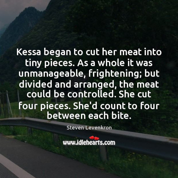 Kessa began to cut her meat into tiny pieces. As a whole Image