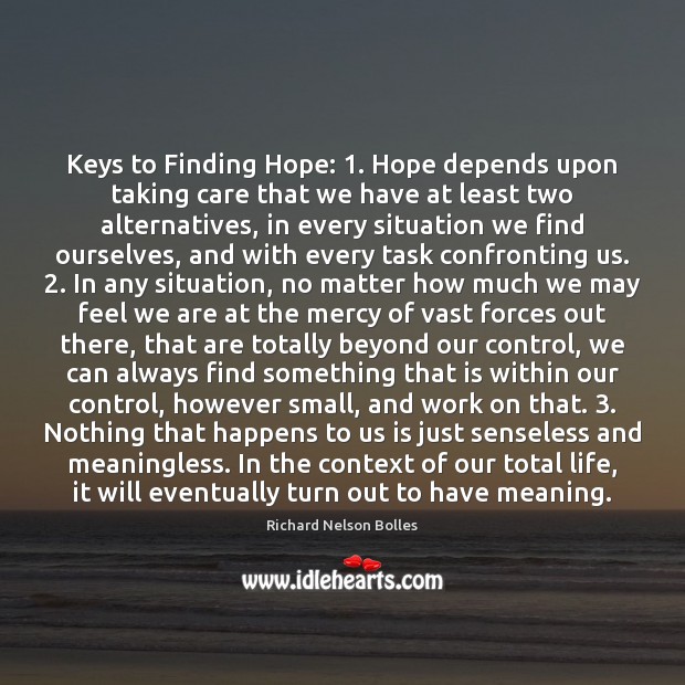 Keys to Finding Hope: 1. Hope depends upon taking care that we have Image