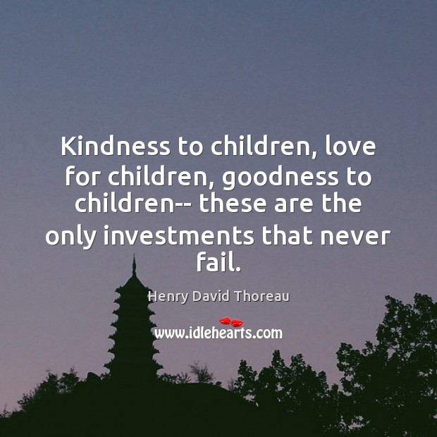 Kindness to children, love for children, goodness to children– these are the Image