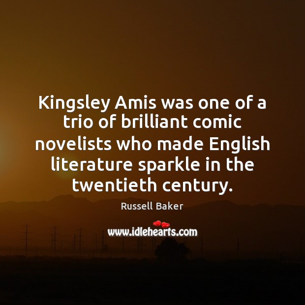 Kingsley Amis was one of a trio of brilliant comic novelists who Russell Baker Picture Quote