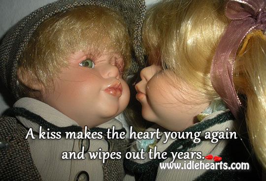 A kiss makes the heart young again Image
