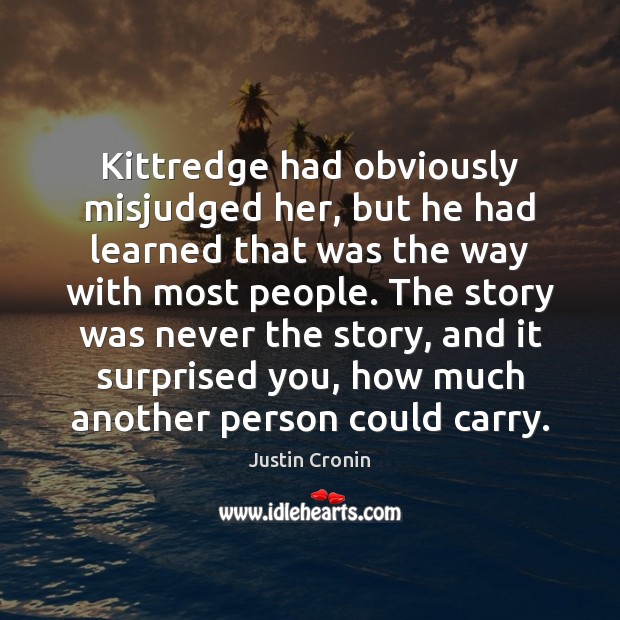 Kittredge had obviously misjudged her, but he had learned that was the Image