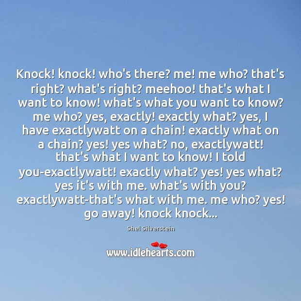 Knock! knock! who’s there? me! me who? that’s right? what’s right? meehoo! Image