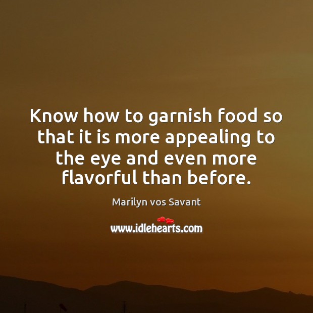 Know how to garnish food so that it is more appealing to Image