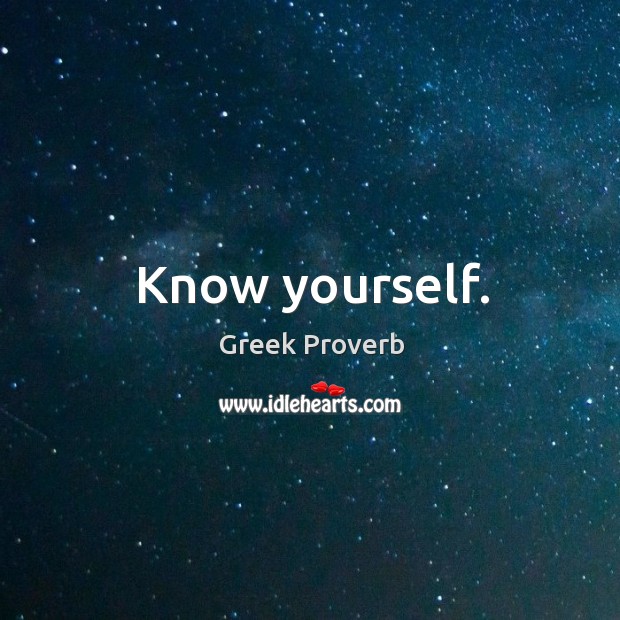 Know yourself. Image