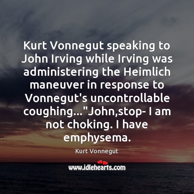 Kurt Vonnegut speaking to John Irving while Irving was administering the Heimlich Image