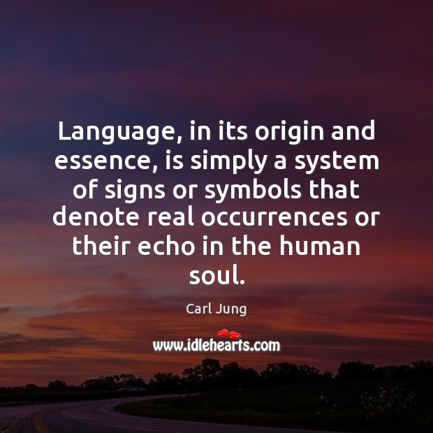 Language, in its origin and essence, is simply a system of signs Image