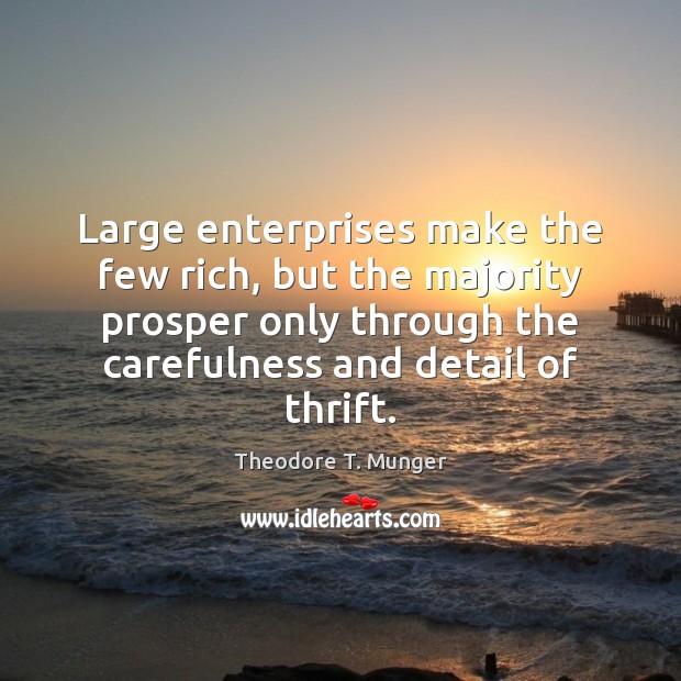 Large enterprises make the few rich, but the majority prosper only through Image