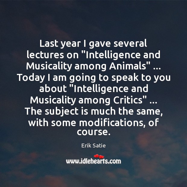 Last year I gave several lectures on “Intelligence and Musicality among Animals” … Image