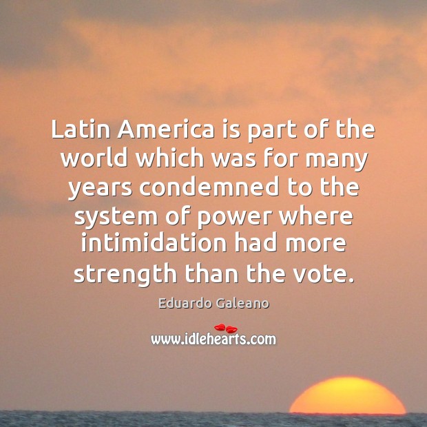 Latin America is part of the world which was for many years Image