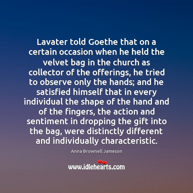 Lavater told Goethe that on a certain occasion when he held the Image