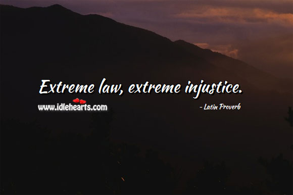 Extreme law, extreme injustice. Image
