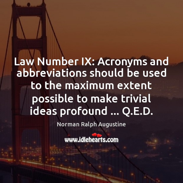 Law Number IX: Acronyms and abbreviations should be used to the maximum Image
