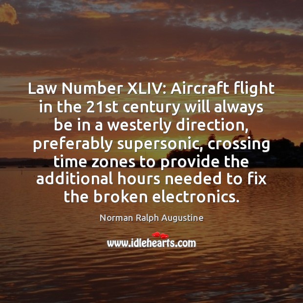 Law Number XLIV: Aircraft flight in the 21st century will always be Image