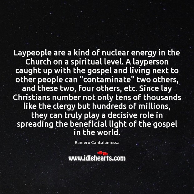 Laypeople are a kind of nuclear energy in the Church on a 