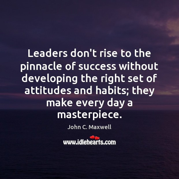 Leaders don’t rise to the pinnacle of success without developing the right Image