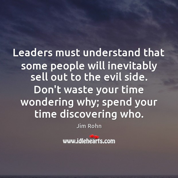 Leaders must understand that some people will inevitably sell out to the Image
