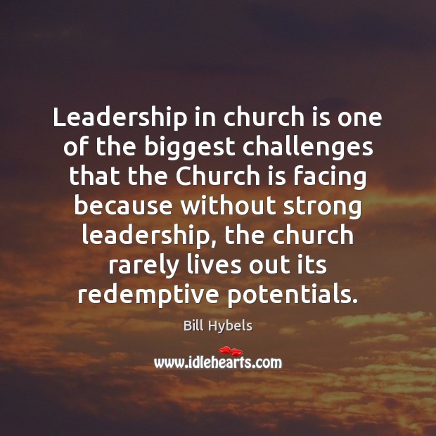Leadership in church is one of the biggest challenges that the Church Image