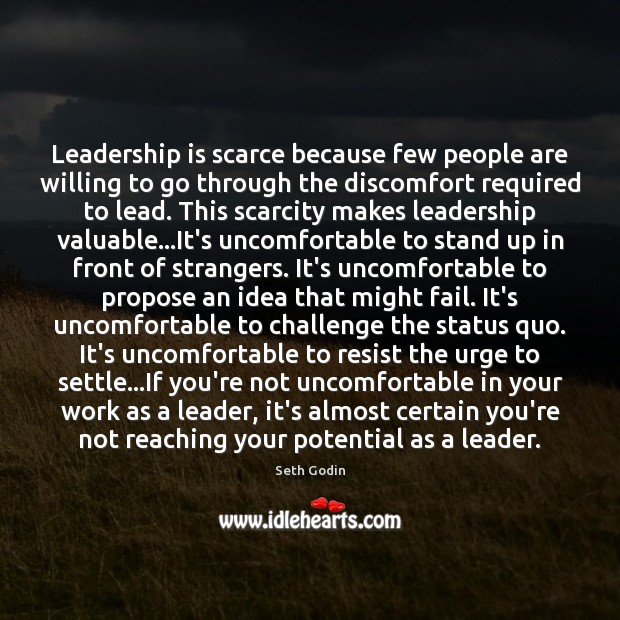 Leadership is scarce because few people are willing to go through the Challenge Quotes Image