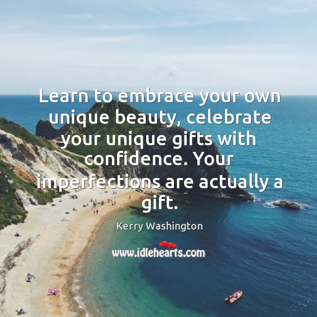 Learn to embrace your own unique beauty, celebrate your unique gifts with Celebrate Quotes Image