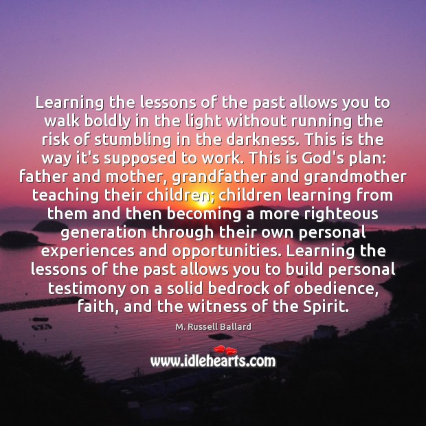 Learning the lessons of the past allows you to walk boldly in Image