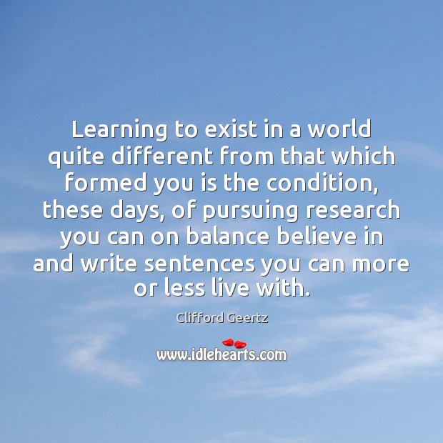 Learning to exist in a world quite different from that which formed Image