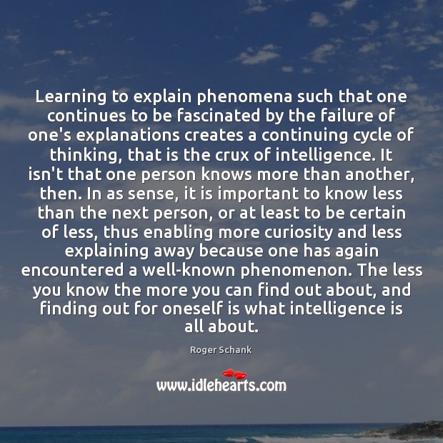 Learning to explain phenomena such that one continues to be fascinated by Intelligence Quotes Image