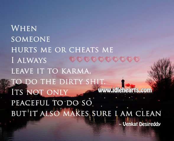 Everything that goes around comes around for sure Venkat Desireddy Picture Quote